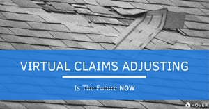 Virtual claims adjusting is not the future, it's now - HOVER Inc