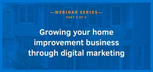 Growing your home improvement business through digital marketing - HOVER Inc