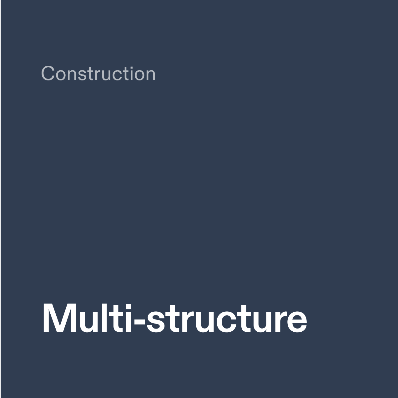 Construction. Multi-structure.